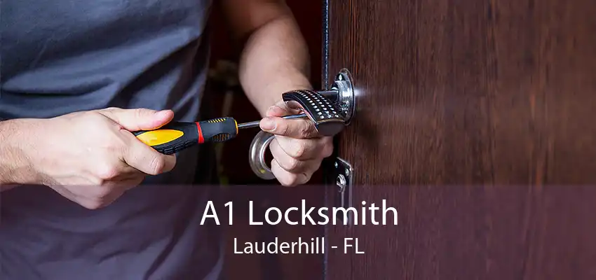 A1 Locksmith Lauderhill - FL