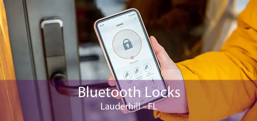 Bluetooth Locks Lauderhill - FL