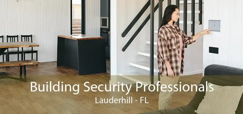 Building Security Professionals Lauderhill - FL