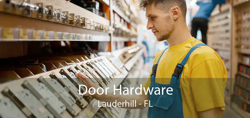 Door Hardware Lauderhill - FL