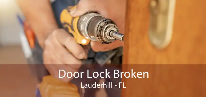 Door Lock Broken Lauderhill - FL