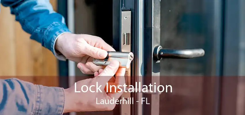 Lock Installation Lauderhill - FL