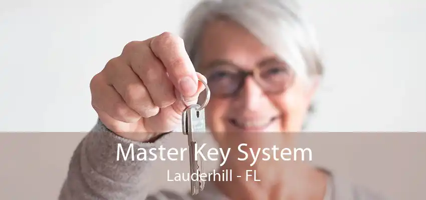 Master Key System Lauderhill - FL