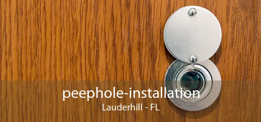 peephole-installation Lauderhill - FL