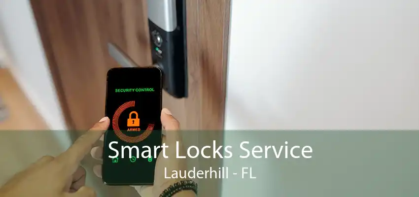 Smart Locks Service Lauderhill - FL