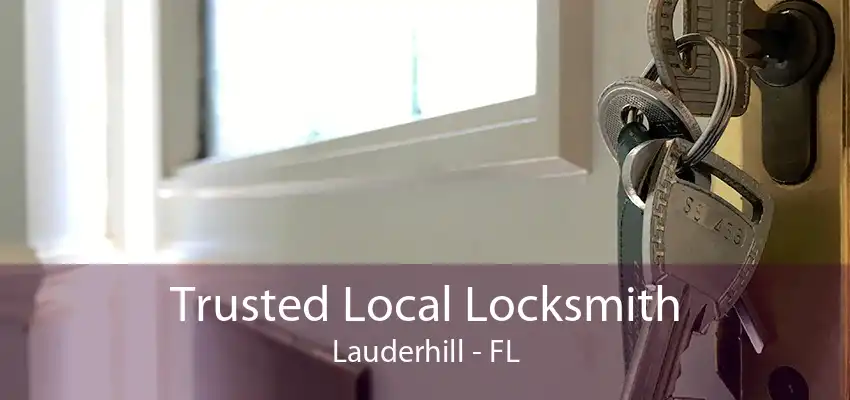 Trusted Local Locksmith Lauderhill - FL