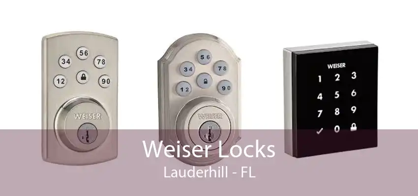 Weiser Locks Lauderhill - FL